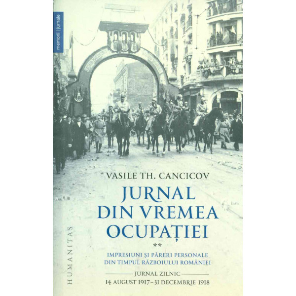 Jurnal din vremea ocupatiei, vol. II - Impresiuni si pareri personale din timpul razboiului Romaniei-Jurnal zilnic, 14 august 19