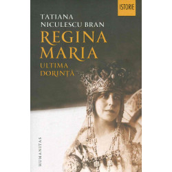 Regina Maria, ultima dorinta