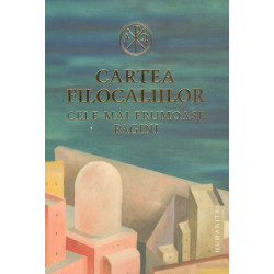 Cartea filocaliilor. Cele...