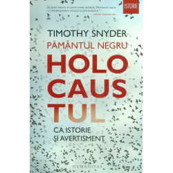 Pamantul negru. Holocaustul...