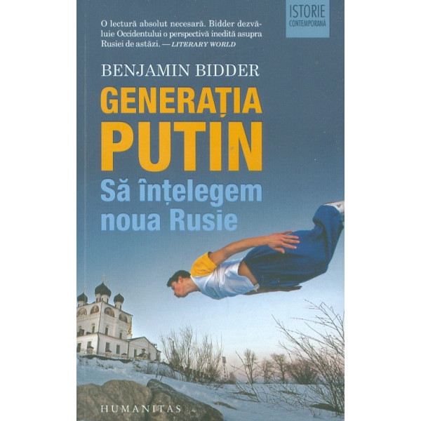 Generatia Putin. Sa intelegem noua Rusie