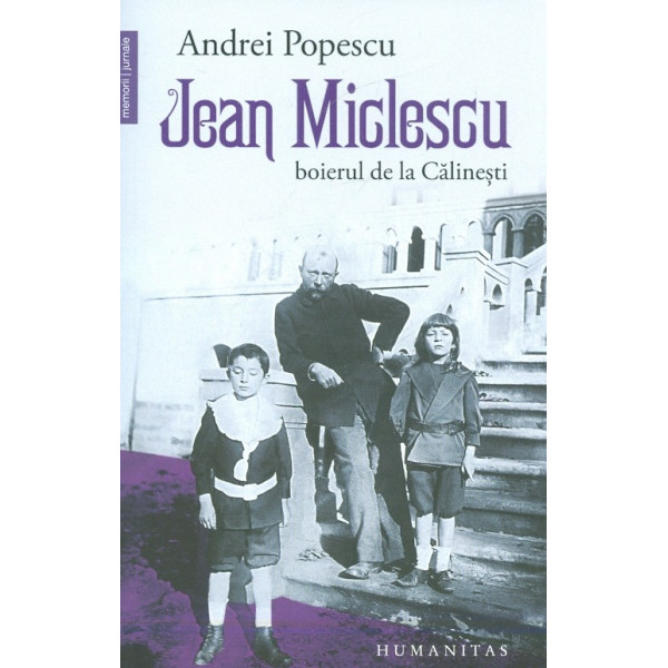 Jean Miclescu, boierul de la Calinesti