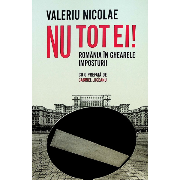 Nu tot ei! Romania in ghearele imposturii