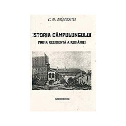 Istoria Campulungului, prima rezidenta a Romaniei