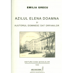 Azilul Elena Doamna si ajurorul domnesc dat orfanilor