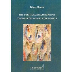 The Political Imagination of Thomas Pynchons Later Novels