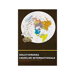 Solutionarea crizelor internationale