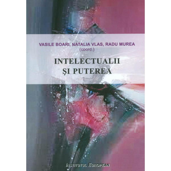 Intelectualii si puterea