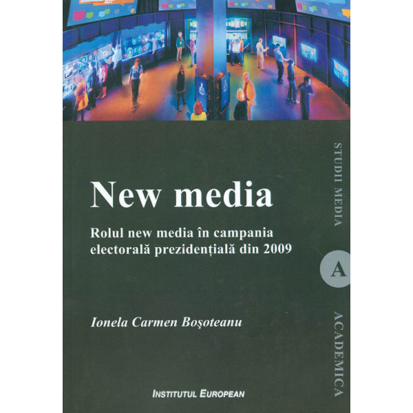 New media. Rolul new media in campania electorala prezidentiala din 2009