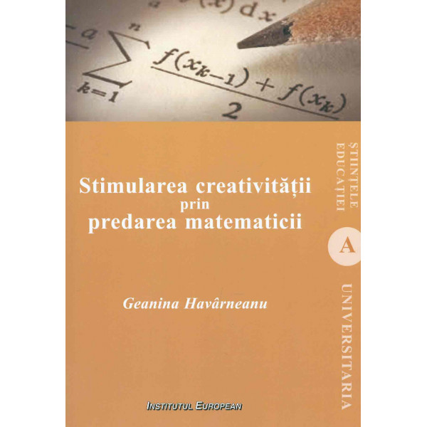 Stimularea creativitatii prin predarea matematicii