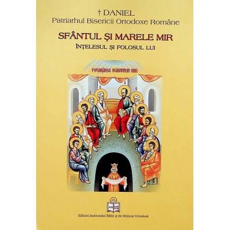 Sfantul si Marele Mir....