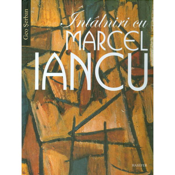 Intalniri cu Marcel Iancu