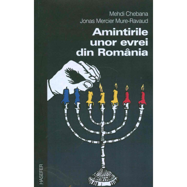 Amintirile unor evrei din Romania