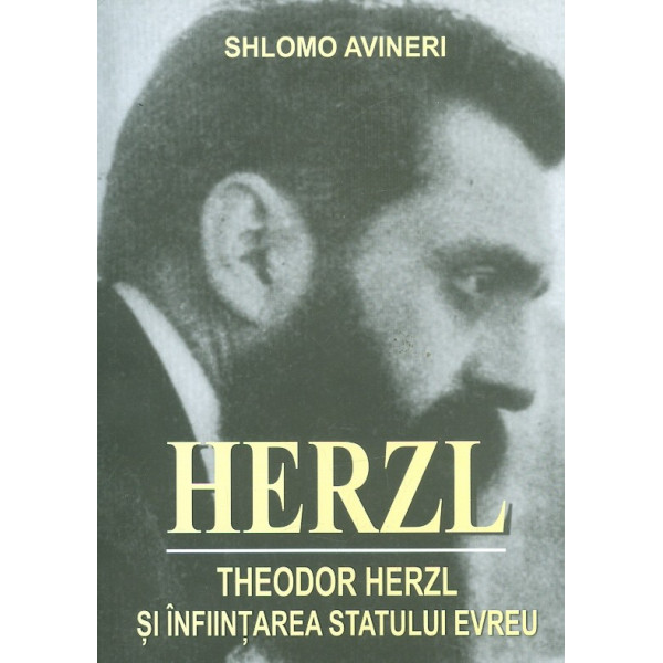 Herzl. Theodor Herzl si infiintarea statului evreu