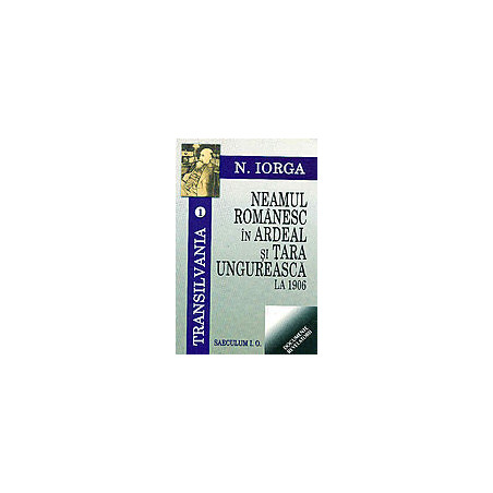 Neamul romanesc in Ardeal...