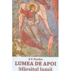 Lumea de apoi. Sfarsitul lumii