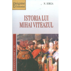 Istoria lui Mihai Viteazul