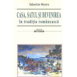 Casa, satul si devenirea in...