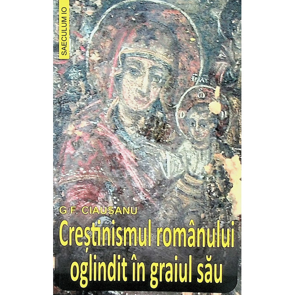 Crestinismul romanului oglindit in graiul sau
