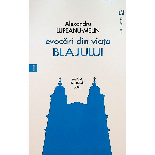 Evocari din viata Blajului