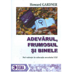 Adevarul, frumosul si...