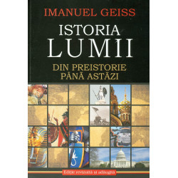 Istoria lumii - Din preistorie pana astazi