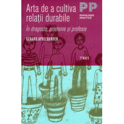 Arta de a cultiva relatii durabile