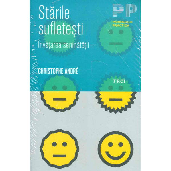 Starile sufletesti. Invatarea seninatatii