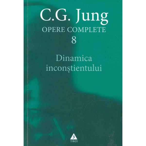 Opere complete, vol. VIII - Dinamica inconstientului