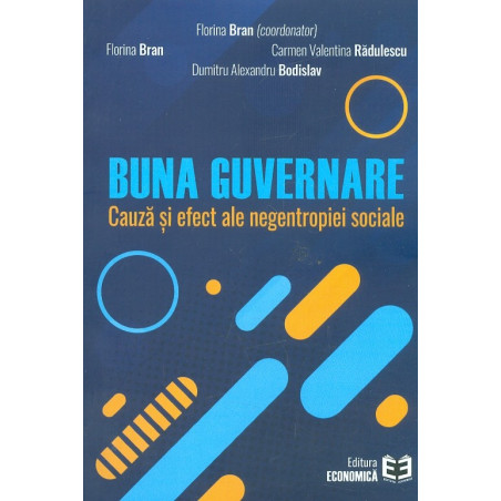 Buna guvernare. Cauza si...