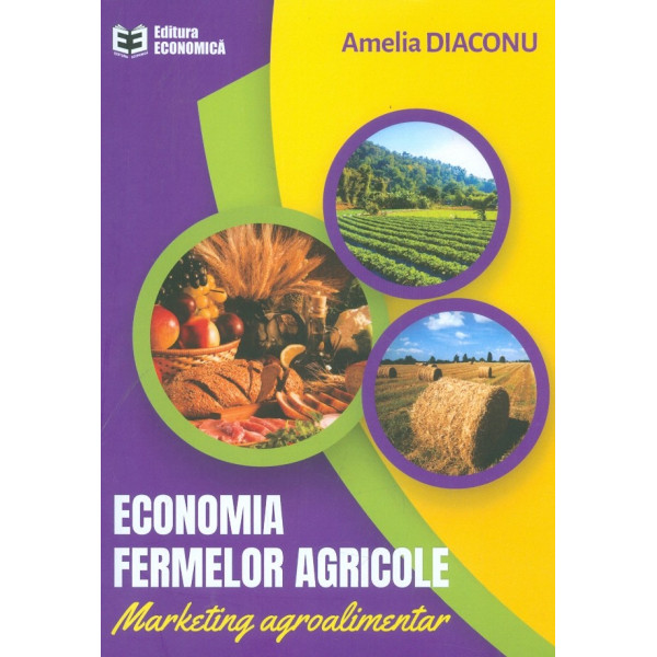 Economia fermelor agricole. marketing agroalimentar