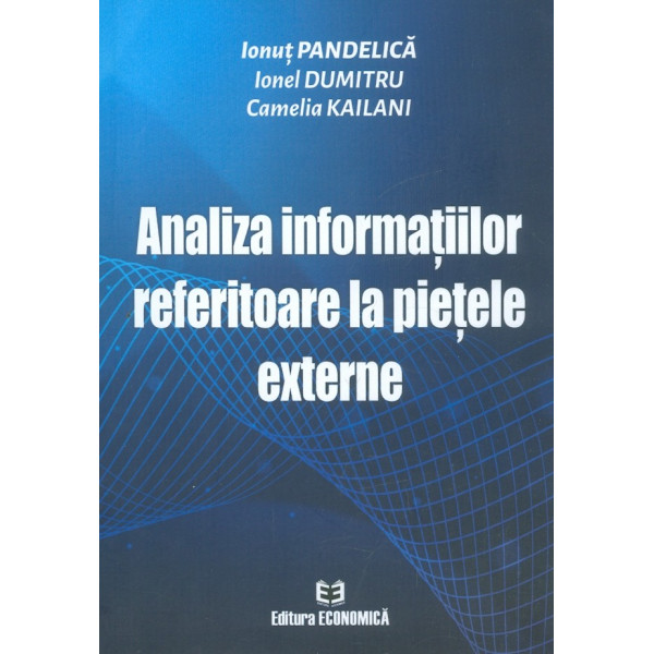 Analiza informatiilor referitoare la pietele externe