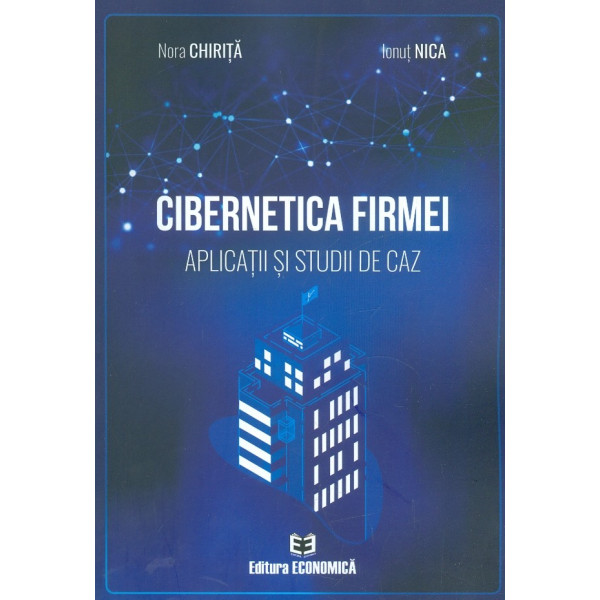 Cibernetica firmei. Aplicatii si studii de caz