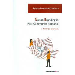 Nation Branding in Post-Communist Romania. A Semiotic Approach