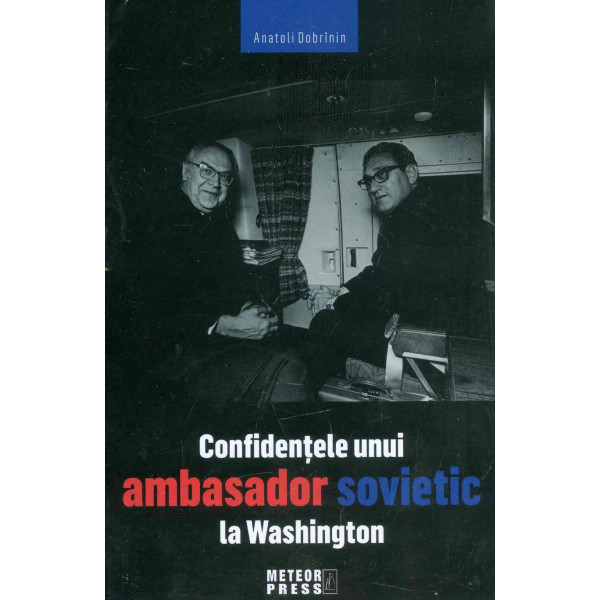 Confidentele unui ambasador sovietic la Washington