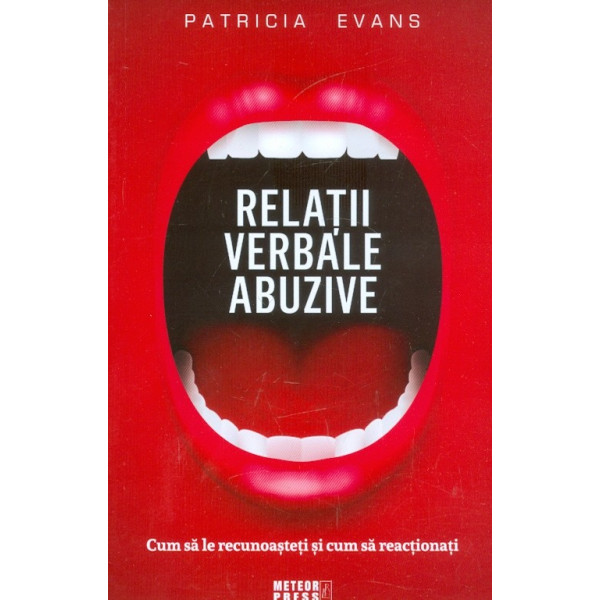 Relatii verbale abuzive. Cum sa le recunoasteti si cum sa reactionati