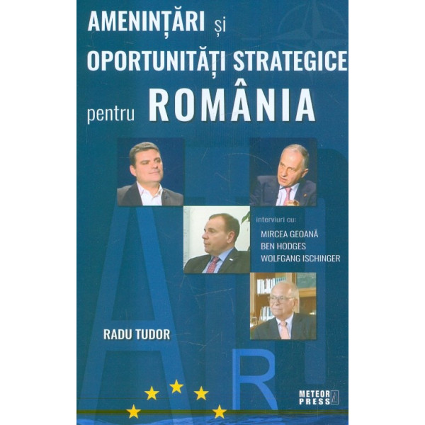 Amenintari si oportunitati strategice pentru Romania