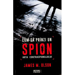Cum sa prinzi un spion....