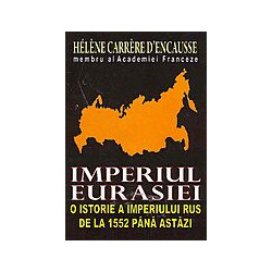 Imperiul Eurasiei: o istorie a imperiului rus de la 1552 pana astazi