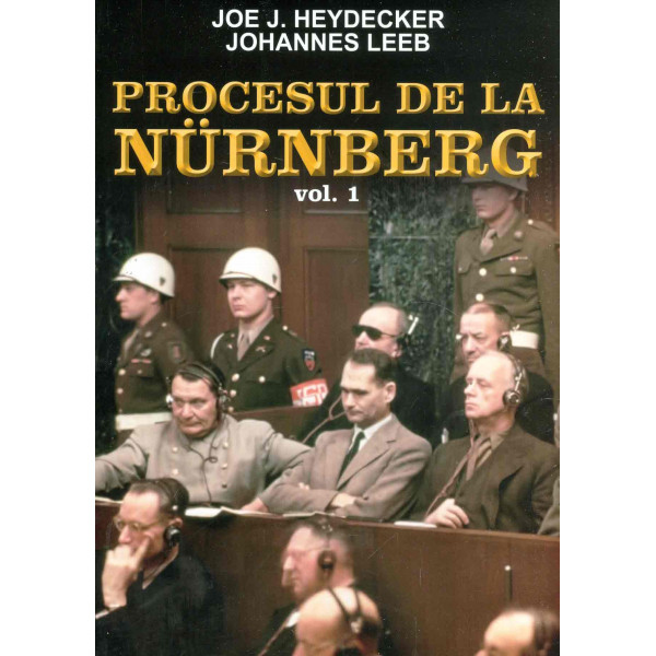 Procesul de la Nurnberg, vol. I