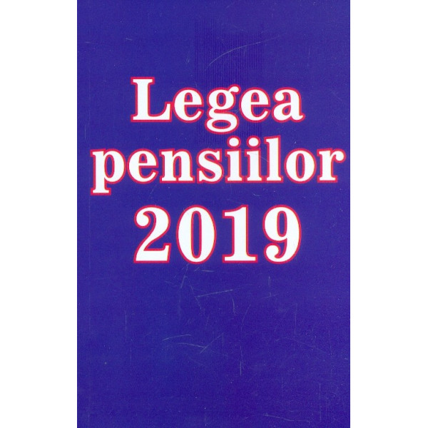 Legea pensiilor 2019