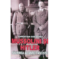 Mussolini si Hitler....
