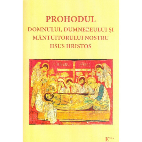 Prohodul Domnului,...