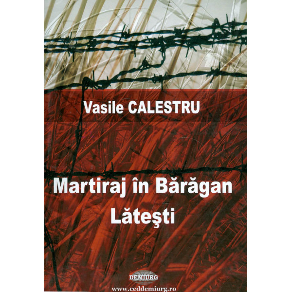 Martiraj in Baragan - Latesti