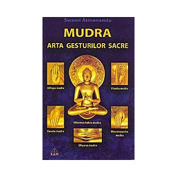Mudra. Arta gesturilor sacre