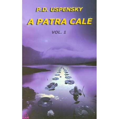 A patra cale, vol. I