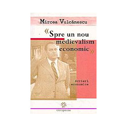 Spre un nou medievalism...