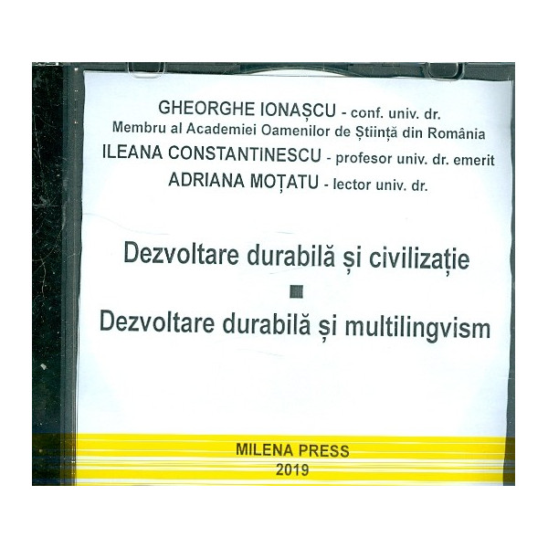 Dezvoltare durabila si civilizatie. dezvoltare durabila si multilingvism CD