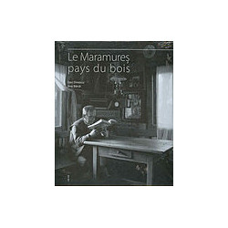 Le Maramures, pays du bois