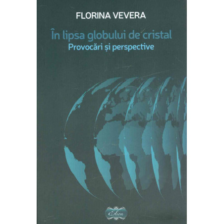 In lipsa globului de cristal